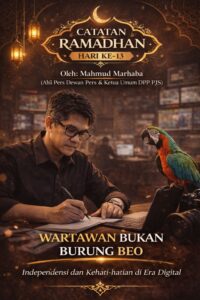 Independensi dan Kehati-hatian Digital, Pesan Keras Mahmud Marhaba untuk Wartawan