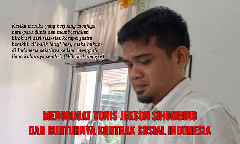 Hukum Mati di Ujung Palu Hakim: Menggugat Vonis Jekson Sihombing dan Runtuhnya Kontrak Sosial Indonesia